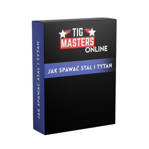Kurs spawalniczy online "Jak spawać TIG - stal i tytan" / TIG Masters - TM-JS-TIG-ST - TIG Masters - 1