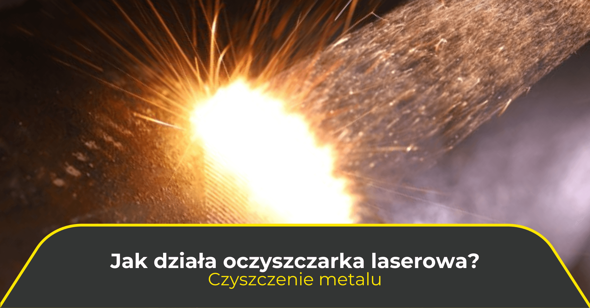 Jak działa oczyszczarka laserowa? Czyszczenie metalu